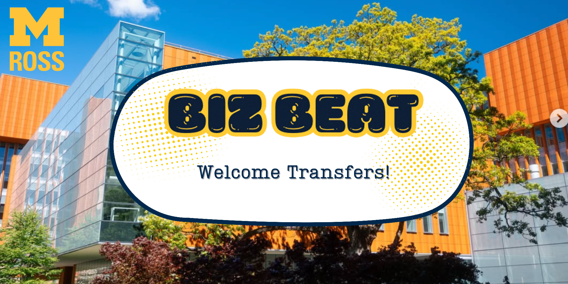Biz Beat newsletter banner welcoming transfer students to Michigan Ross